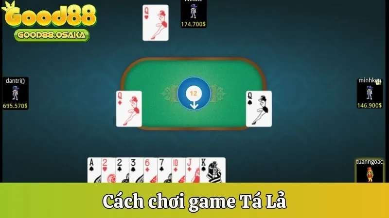 Cách chơi game Tá Lả