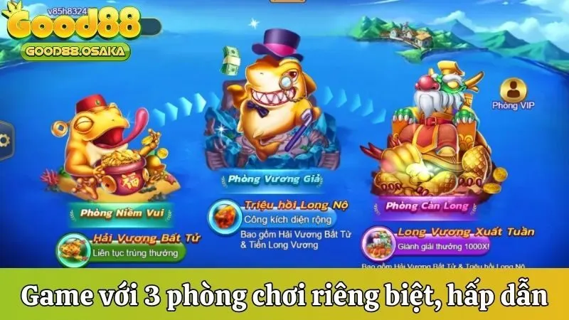 Game với 3 phòng chơi riêng biệt, hấp dẫn
