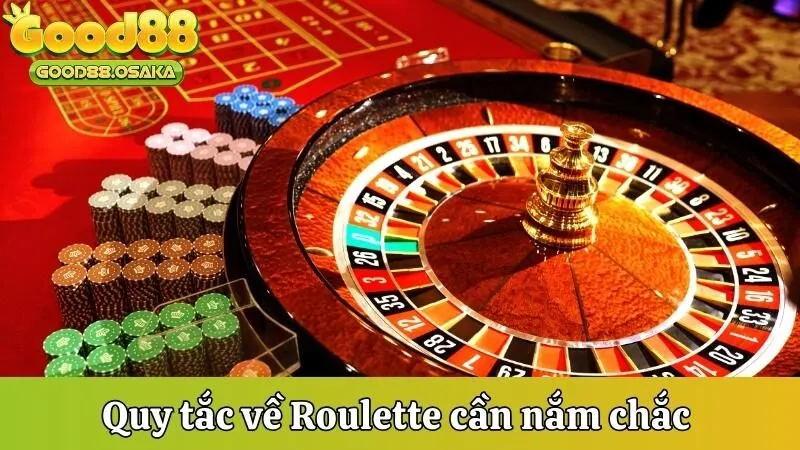 Quy tắc về Roulette cần nắm chắc