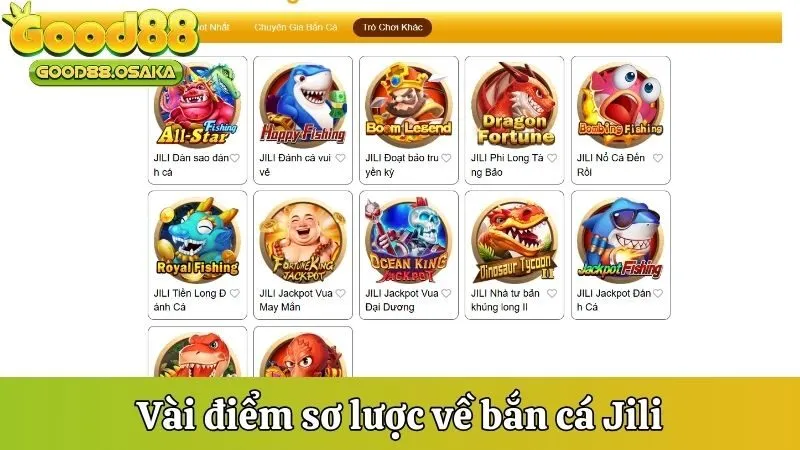 Vài điểm sơ lược về bắn cá Jili